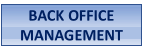 BACK OFFICE MANAGEMENT